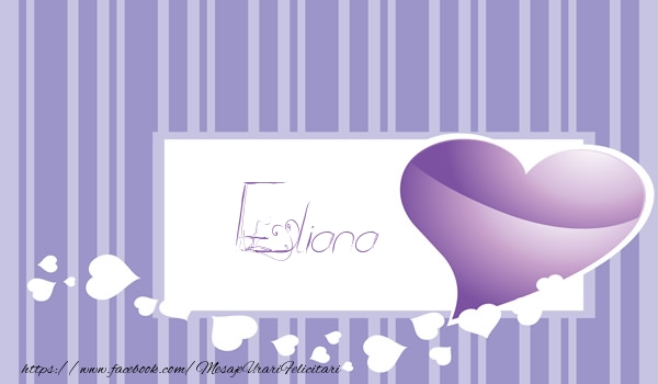 Felicitari de dragoste - Love Eliana
