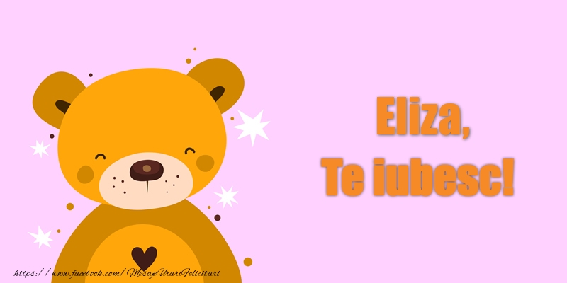 Felicitari de dragoste - Ursuleti | Eliza Te iubesc!