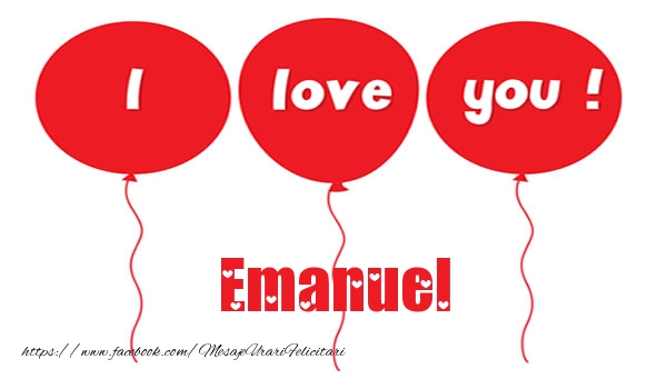 Felicitari de dragoste -  I love you Emanuel