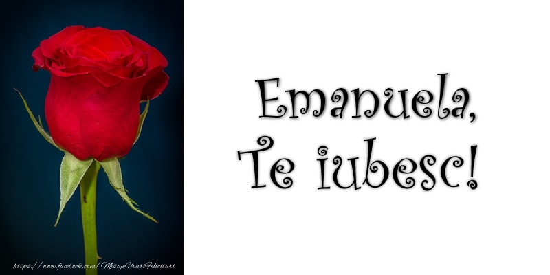 Felicitari de dragoste - Trandafiri | Emanuela Te iubesc!