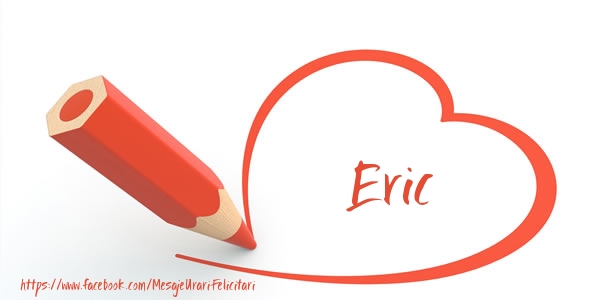 Felicitari de dragoste - Te iubesc Eric