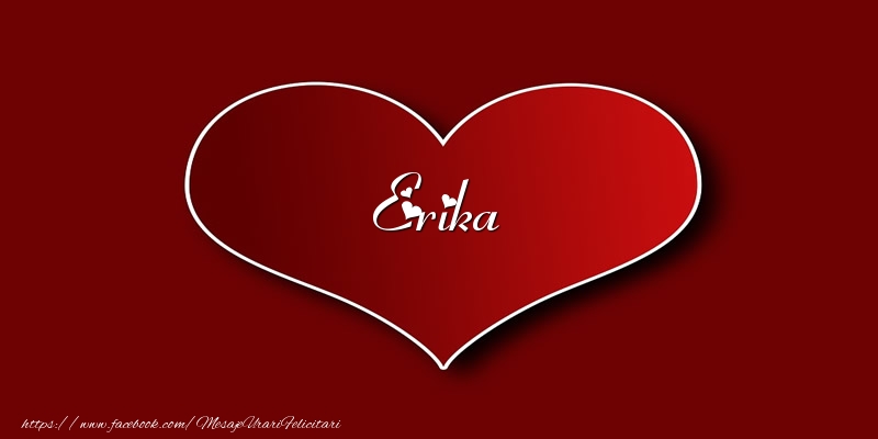 Felicitari de dragoste - ❤️❤️❤️ Inimioare | Love Erika
