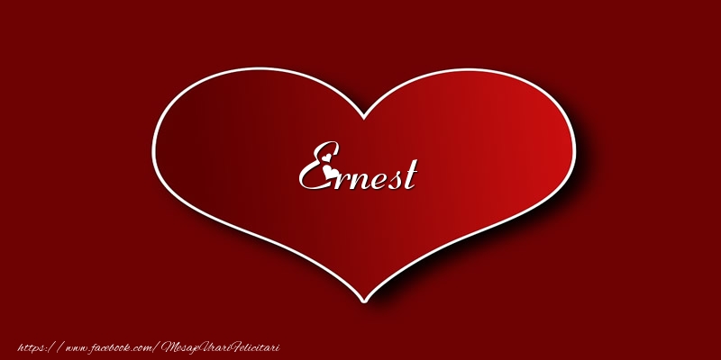 Felicitari de dragoste - Love Ernest