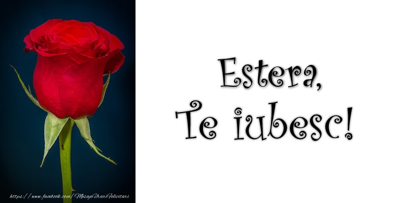 Felicitari de dragoste - Trandafiri | Estera Te iubesc!