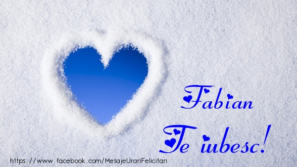 Felicitari de dragoste - Fabian Te iubesc!