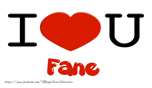 Felicitari de dragoste -  I love you Fane