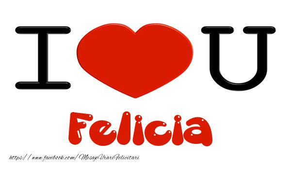 Felicitari de dragoste -  I love you Felicia