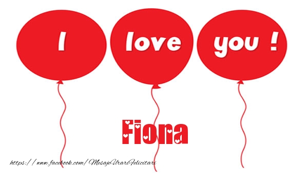 Felicitari de dragoste -  I love you Fiona
