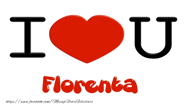 Felicitari de dragoste -  I love you Florenta