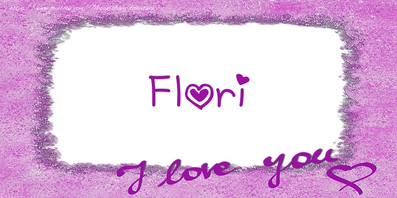 Felicitari de dragoste - Flori I love you!