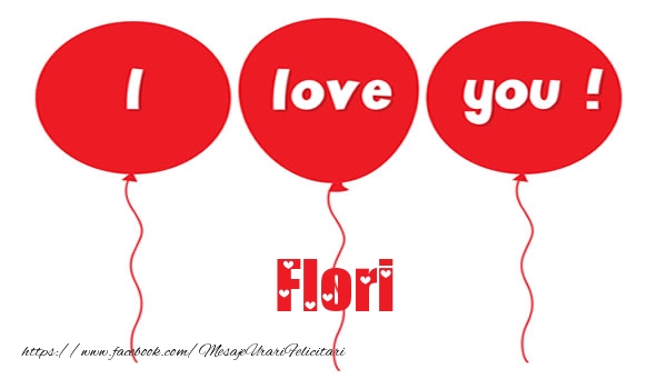 Felicitari de dragoste -  I love you Flori