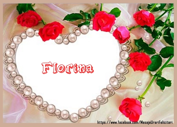 Felicitari de dragoste - Trandafiri | Te iubesc Florina!
