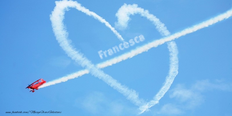 Felicitari de dragoste - Francesca