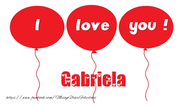  Felicitari de dragoste -  I love you Gabriela