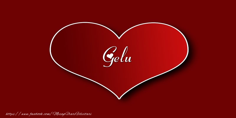 Felicitari de dragoste - ❤️❤️❤️ Inimioare | Love Gelu
