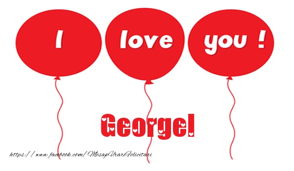 Felicitari de dragoste -  I love you Georgel
