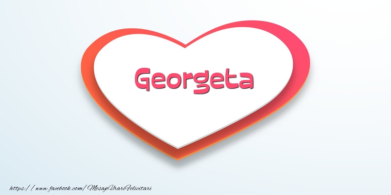 Felicitari de dragoste - Love Georgeta