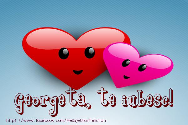 Felicitari de dragoste - ❤️❤️❤️ Inimioare | Georgeta, te iubesc!