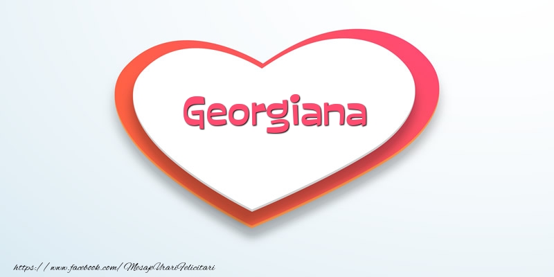 Felicitari de dragoste - Love Georgiana