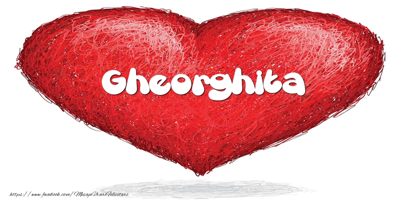 Felicitari de dragoste - Pentru Gheorghita din inima