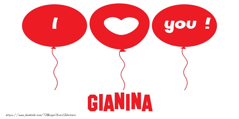 Felicitari de dragoste -  I love you Gianina!