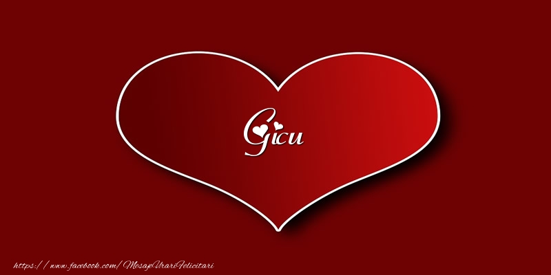 Felicitari de dragoste - ❤️❤️❤️ Inimioare | Love Gicu