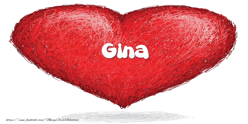 Felicitari de dragoste - Pentru Gina din inima