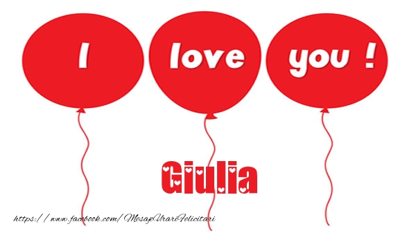 Felicitari de dragoste -  I love you Giulia