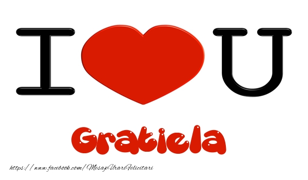 Felicitari de dragoste -  I love you Gratiela