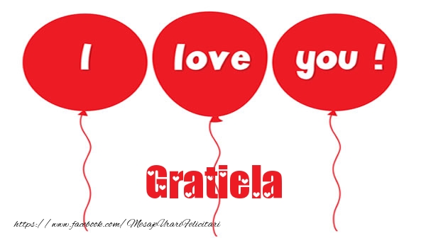 Felicitari de dragoste -  I love you Gratiela