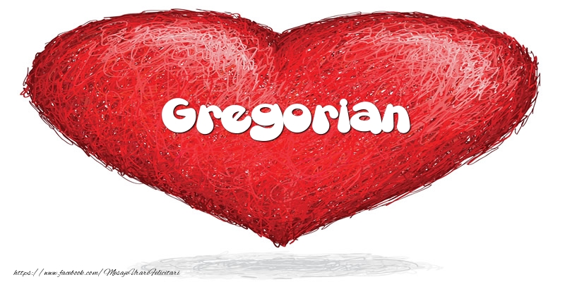 Felicitari de dragoste - Pentru Gregorian din inima