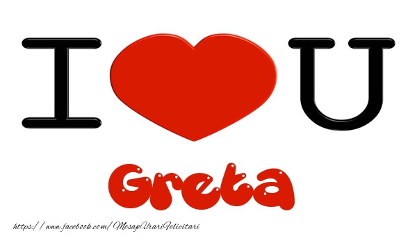 Felicitari de dragoste -  I love you Greta