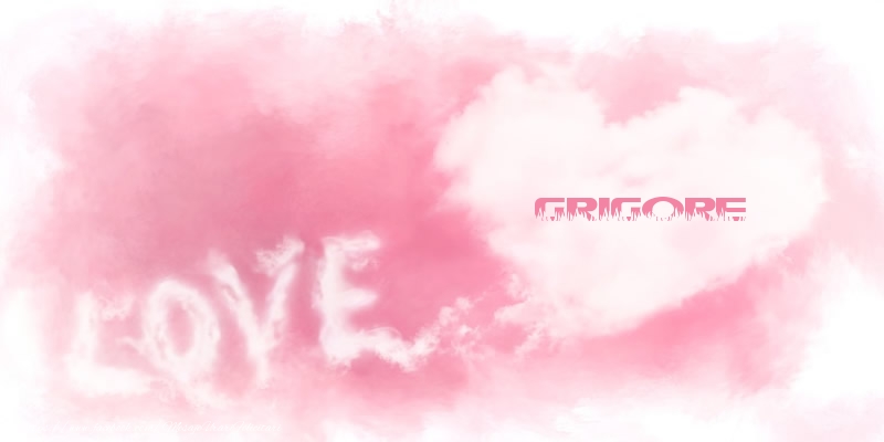 Felicitari de dragoste - Love Grigore