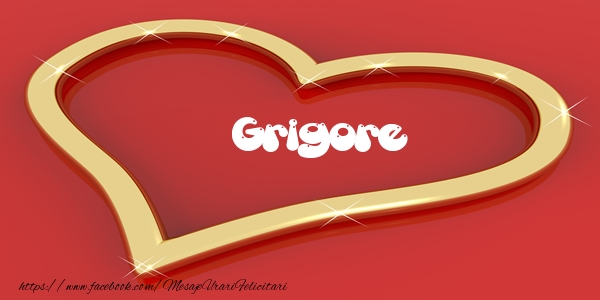 Felicitari de dragoste - Grigore Iti dau inima mea