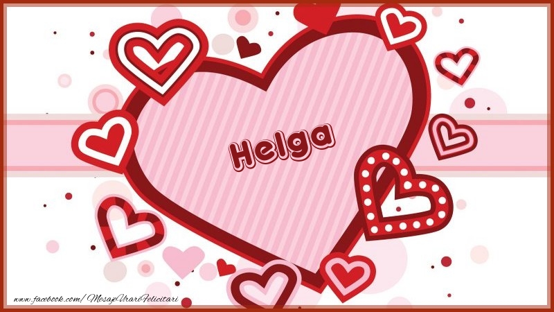 Felicitari de dragoste - Helga