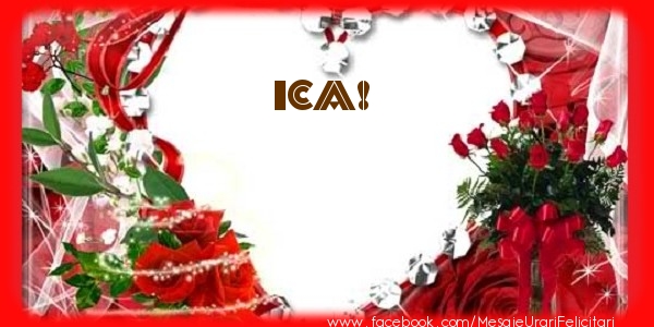 Felicitari de dragoste - Love Ica!