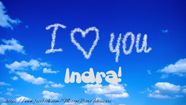 Felicitari de dragoste -  I Love You Indra!