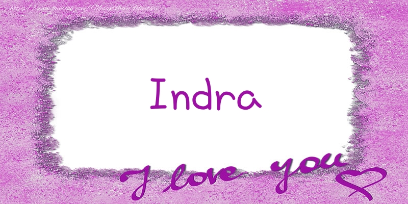 Felicitari de dragoste - Indra I love you!