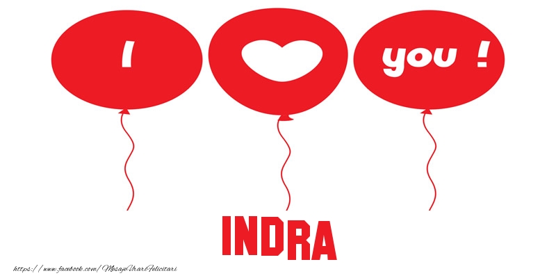 Felicitari de dragoste -  I love you Indra!