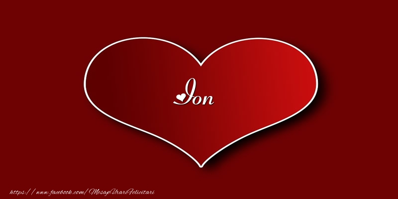 Felicitari de dragoste - Love Ion