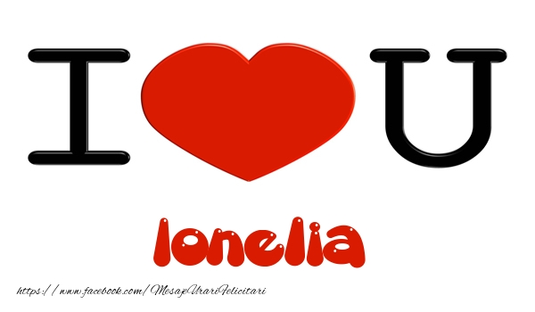 Felicitari de dragoste -  I love you Ionelia
