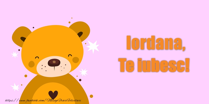 Felicitari de dragoste - Ursuleti | Iordana Te iubesc!