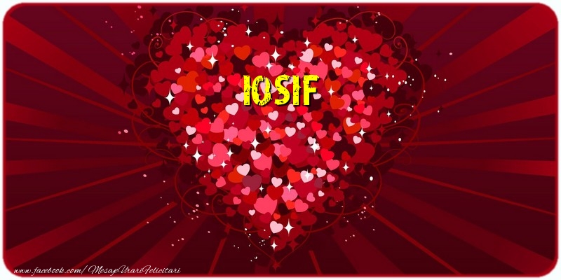Felicitari de dragoste - Iosif