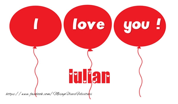 Felicitari de dragoste -  I love you Iulian