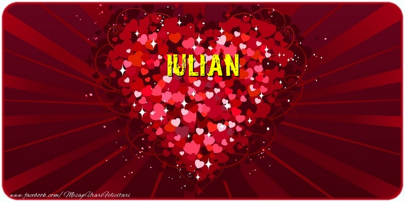 Felicitari de dragoste - ❤️❤️❤️ Inimioare | Iulian