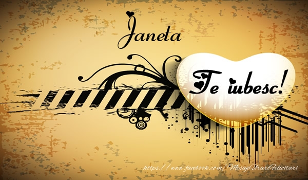 Felicitari de dragoste - Janeta Te iubesc