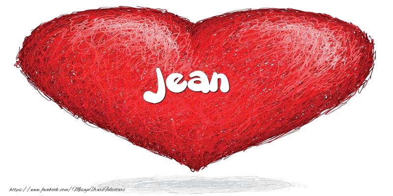 Felicitari de dragoste - ❤️❤️❤️ Inimioare | Pentru Jean din inima