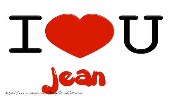 Felicitari de dragoste -  I love you Jean