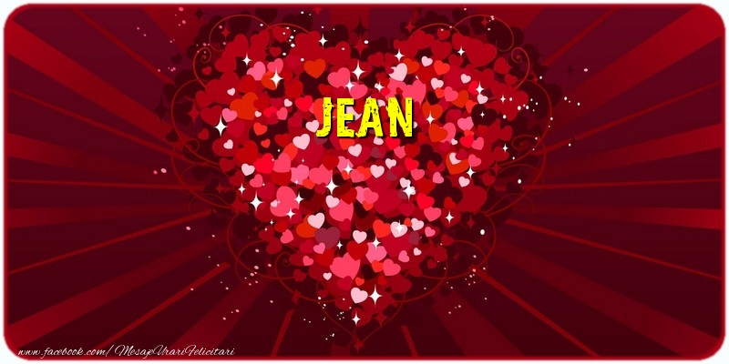 Felicitari de dragoste - ❤️❤️❤️ Inimioare | Jean