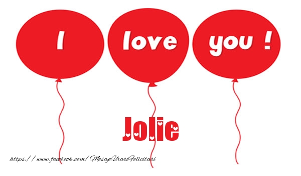 Felicitari de dragoste -  I love you Jolie